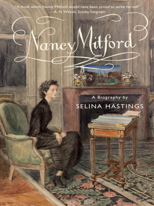 Title details for Nancy Mitford by Selina Hastings - Wait list